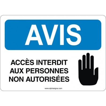Affiche de sécurité: AVIS Accès interdit aux personnes non autorisées