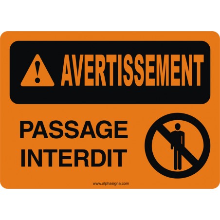 Affiche de sécurité: AVERTISSEMENT Passage interdit