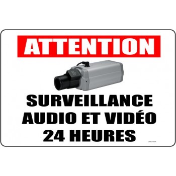 Affiche standard pour système de surveillance par caméra: ATTENTION Surveillance audio et vidéo 24 h