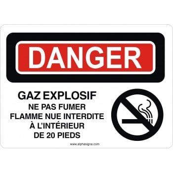 Affiche de sécurité: DANGER Gaz explosif ne pas fumer flamme nue interdite à l'intérieur de 20 pieds