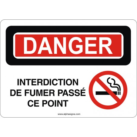 Affiche de sécurité: DANGER Interdiction de fumer passé ce point