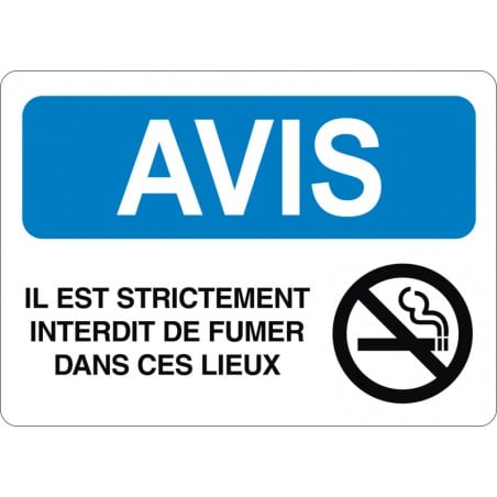 Affiche de sécurité: AVIS Il est strictement interdit de fumer dans ces lieux