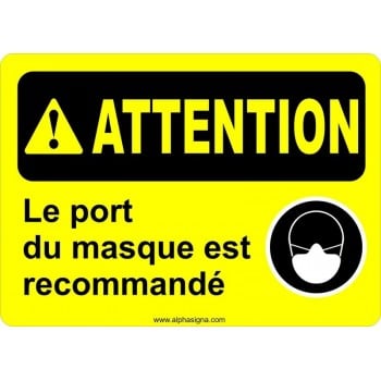 Affiche de sécurité: Attention. le port du masque est recommandé