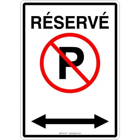 Affiche de stationnement PERSONNALISABLE: stationnement interdit réservé avec cercle rouge barré et flèche double sens