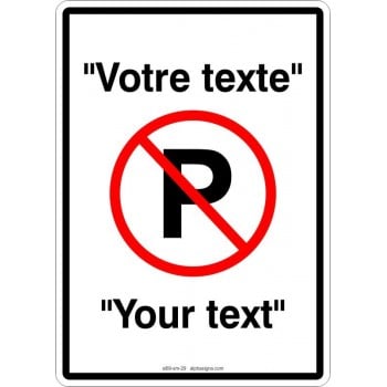 Affiche de stationnement bilingue avec TEXTE en haut et bas PERSONNALISABLE: stationnement interdit