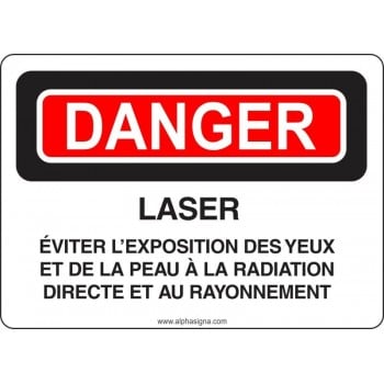 Affiche de sécurité: DANGER Évitez l'exposition des yeux et de la peau à la radiation directe et au rayonnement