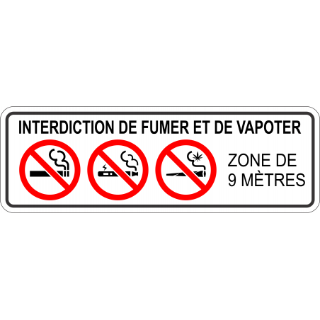 Étiquette autocollante: Interdiction de fumer et vapoter: zone de 9 mètres