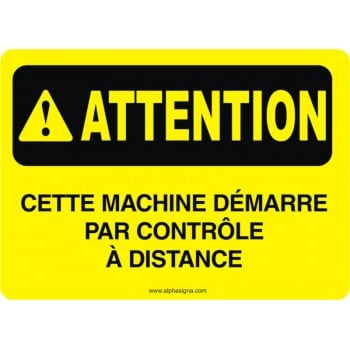 Affiche de sécurité: ATTENTION Cette machine démarre par contrôle à distance