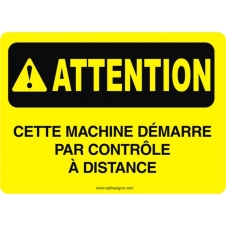 Affiche de sécurité: ATTENTION Cette machine démarre par contrôle à distance