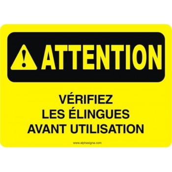 Affiche de sécurité: ATTENTION Vérifiez les élingues avant utilisation