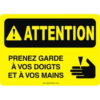 Affiche de sécurité: ATTENTION Prenez garde à vos doigts et à vos mains