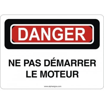 Affiche de sécurité: DANGER Ne pas démarrer le moteur