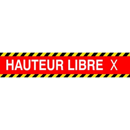 Pancarte Hauteur libre PERSONNALISABLE - jaune, noir et rouge