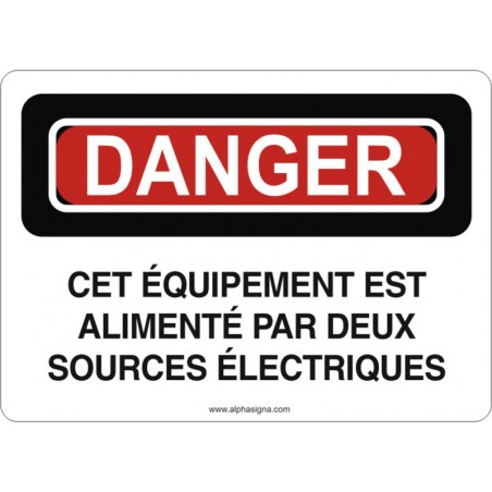 Affiche de sécurité: DANGER Cet équipement est alimenté par deux sources électriques