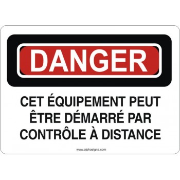 Affiche de sécurité: DANGER Cet équipement peut être démarré par contrôle à distance