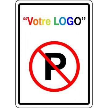Affiche de Stationnement avec votre LOGO PERSONNALISABLE: Stationnement interdit