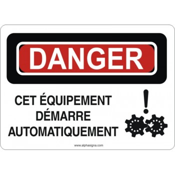 Affiche de sécurité: DANGER Cet équipement démarre automatiquement
