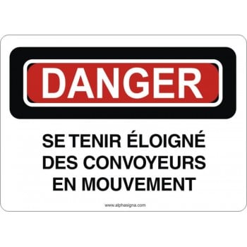 Affiche de sécurité: DANGER Se tenir éloigné des convoyeurs en mouvement
