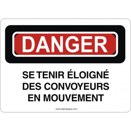 Affiche de sécurité: DANGER Se tenir éloigné des convoyeurs en mouvement