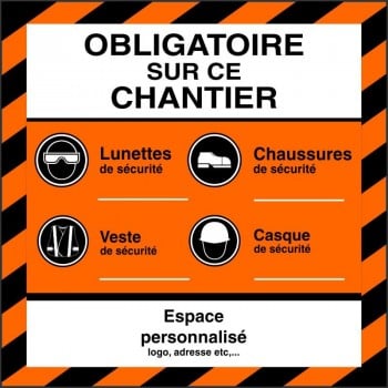 Affiche de chantier orange avec mention obligatoire de casques, lunettes, chaussures et veste de sécurité