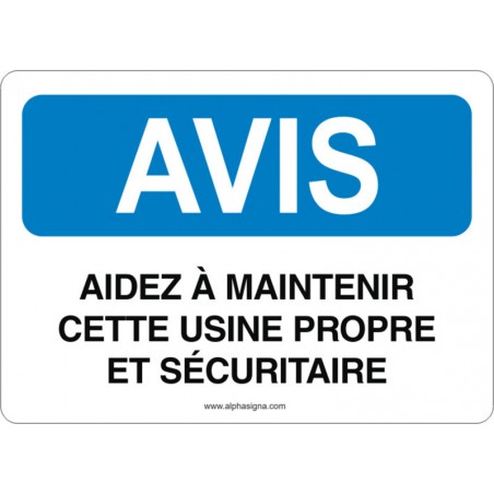 Affiche de sécurité: AVIS Aidez à maintenir cet usine propre et sécuritaire