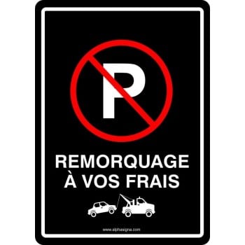 Affiche de stationnement interdit noir pour remorquage à vos frais