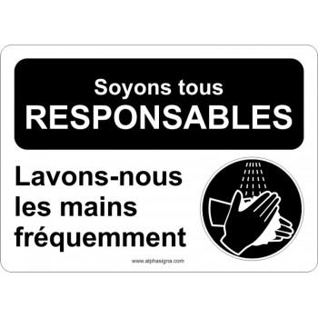 Affiche de sécurité: SOYONS TOUS RESPONSABLES Lavons-nous les mains fréquemment