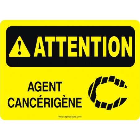 Affiche de sécurité: ATTENTION Agent cancérigène