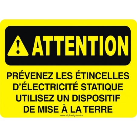 Affiche de sécurité: ATTENTION Prévenez les étincelles d'électricité statique, utilisez un dispositif de mise à la terre