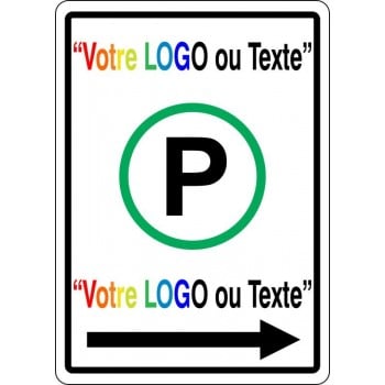 Affiche de Stationnement avec cercle vert et avec CHOIX DE FLÈCHE, PERSONNALISABLE