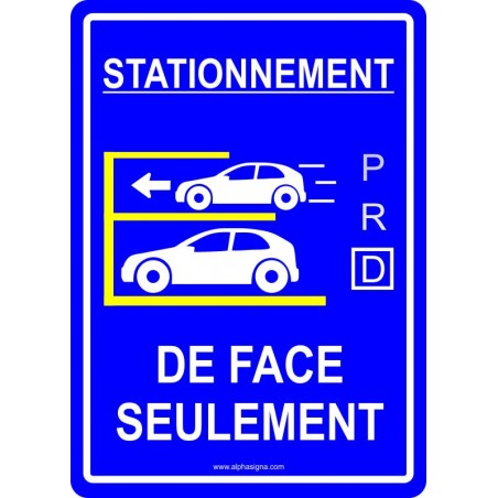 Affiche de stationnement pour stationnement de face seulement