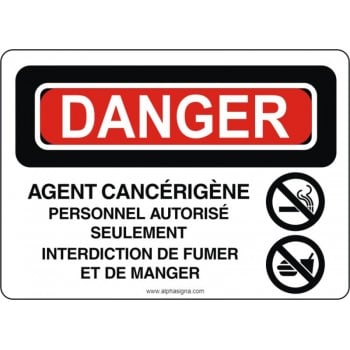 Affiche de sécurité: DANGER Agent cancérigène personnel autorisé seulement interdiction de fumer et de manger