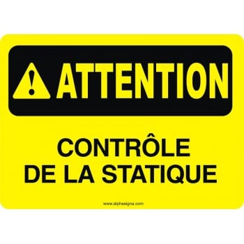 Affiche de sécurité: ATTENTION Contrôle de la statique
